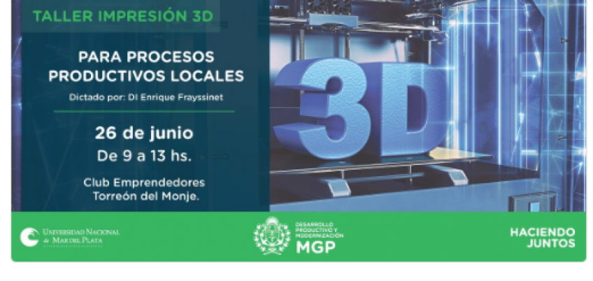 Participá del Taller Impresión 3D para procesos productivos