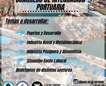 UTN Mar del Plata y ABIN realizan un congreso sobre integración portuaria